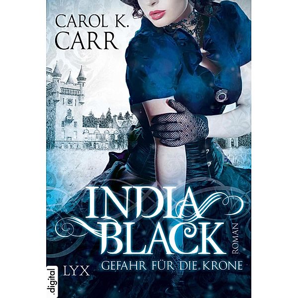 India Black - Gefahr für die Krone, Carol K. Carr