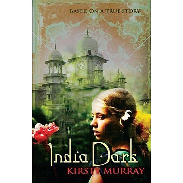 India Dark, Kirsty Murray