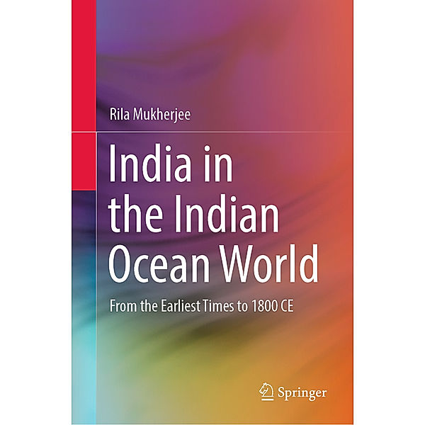 India in the Indian Ocean World, Rila Mukherjee