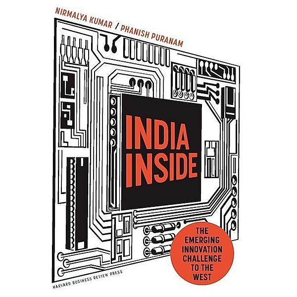 India Inside, Nirmalya Kumar, Phanish Puranam