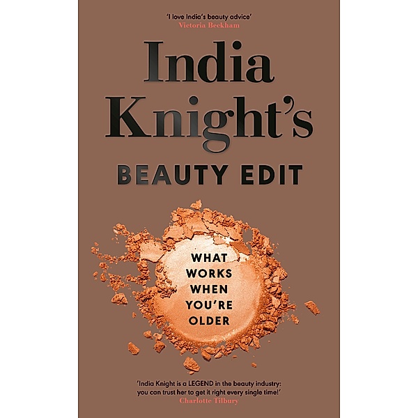 India Knight's Beauty Edit, India Knight
