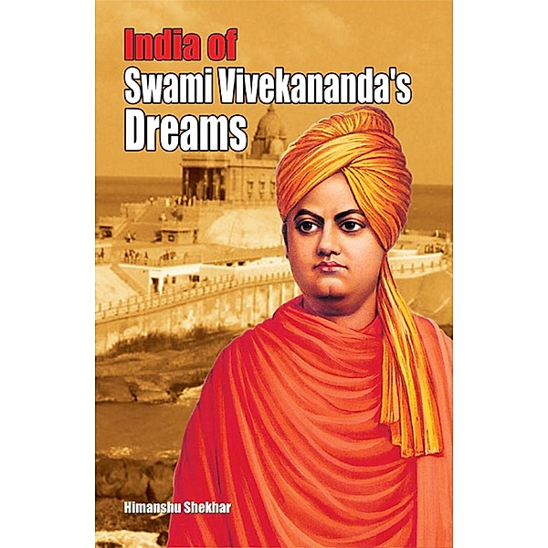India of Swami Vivekananda's Dream India / Diamond Books, Himanshu Shekhar