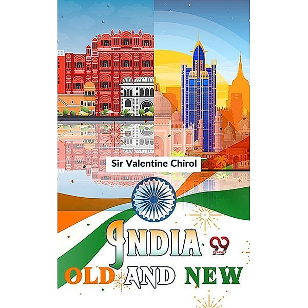 India Old And New, Valentine Chirol
