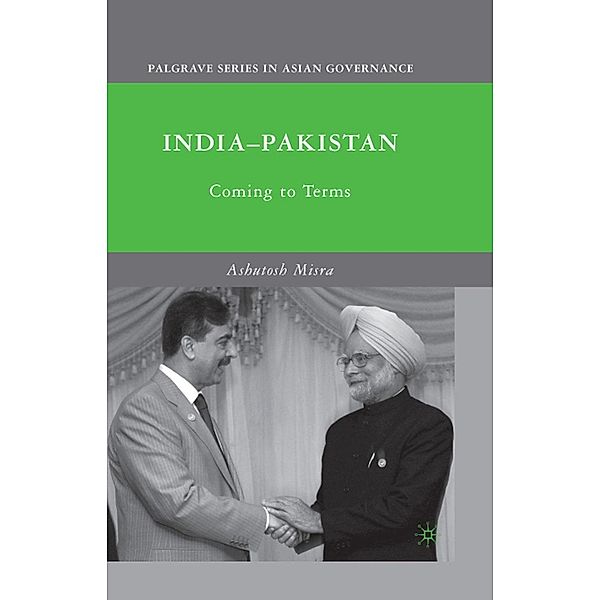 India-Pakistan / Palgrave Series in Asian Governance, A. Misra