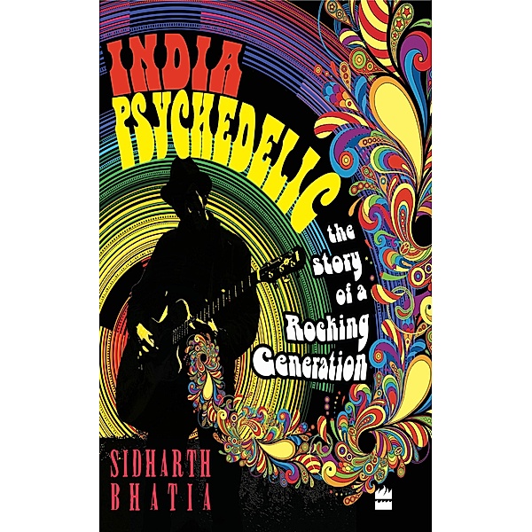 India Psychedelic, Sidharth Bhatia