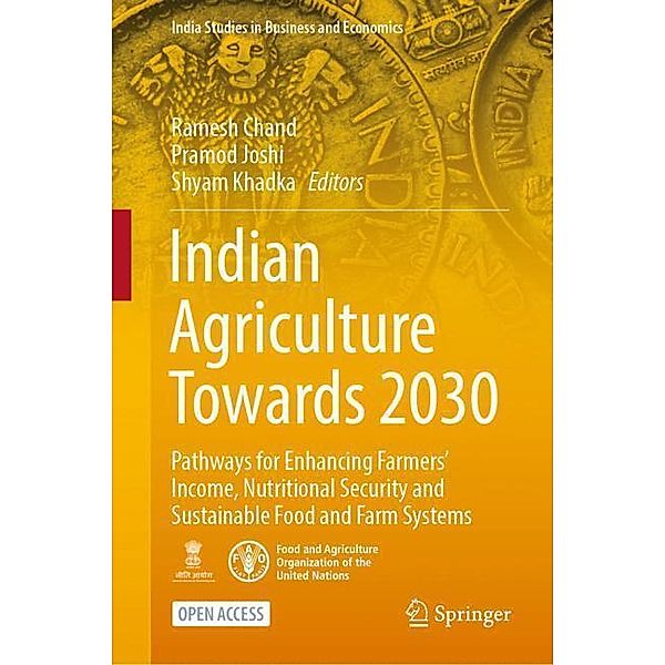 India Studies in Business and Economics / Indian Agriculture Towards 2030