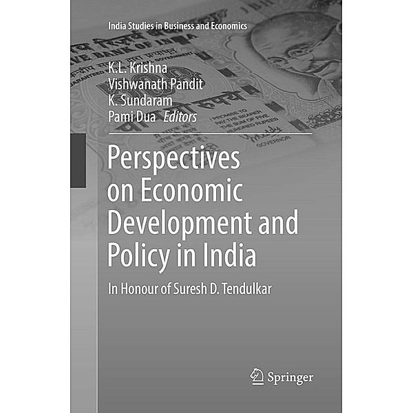 India Studies in Business and Economics / Perspectives on Economic Development and Policy in India