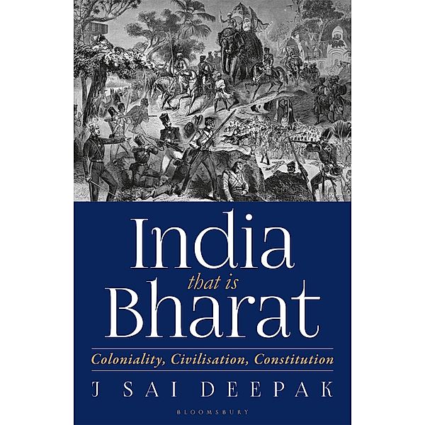 India, that is Bharat / Bloomsbury India, J Sai Deepak