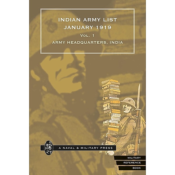 Indian Army List January 1919 - Volume 1, Army Headquarters India