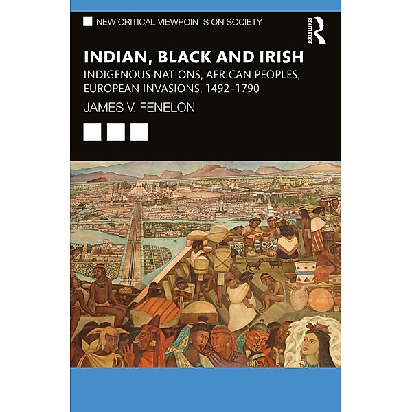 Indian, Black and Irish, James V. Fenelon