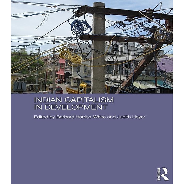 Indian Capitalism in Development / Routledge Contemporary South Asia Series