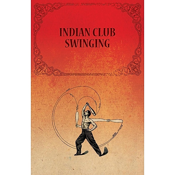 Indian Club Swinging, Anon