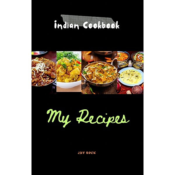 Indian  Cookbook My Recipes, Zeppi Fran