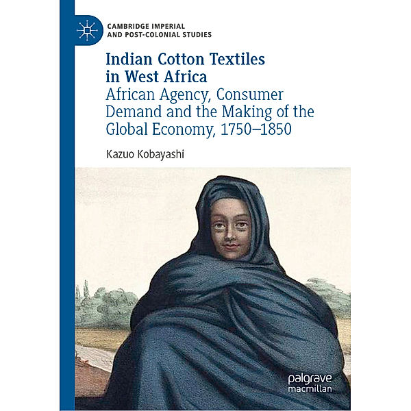 Indian Cotton Textiles in West Africa, Kazuo Kobayashi