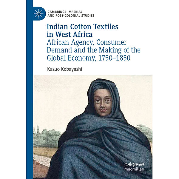 Indian Cotton Textiles in West Africa, Kazuo Kobayashi