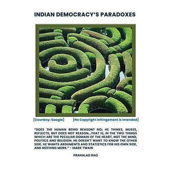 Indian Democracy's Paradoxes, Prahalad Rao
