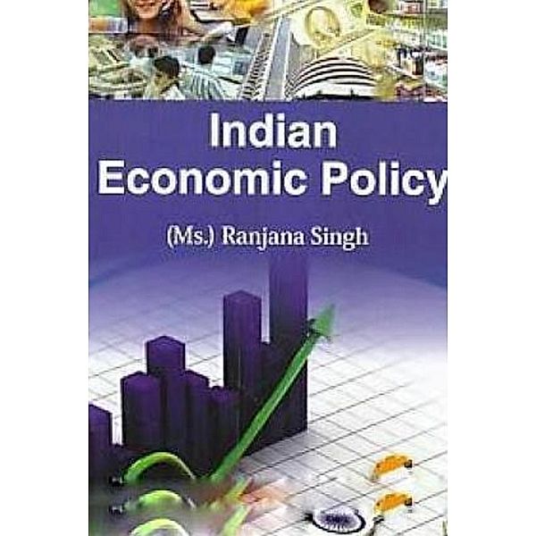 Indian Economic Policy, Ranjana Singh