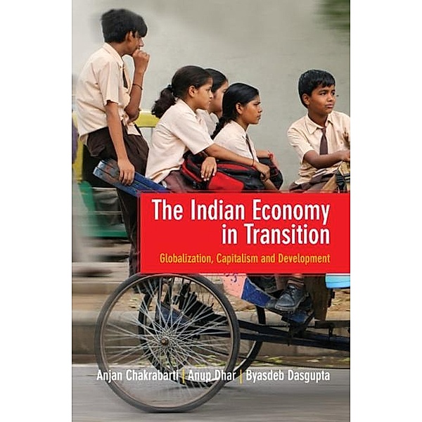 Indian Economy in Transition, Anjan Chakrabarti