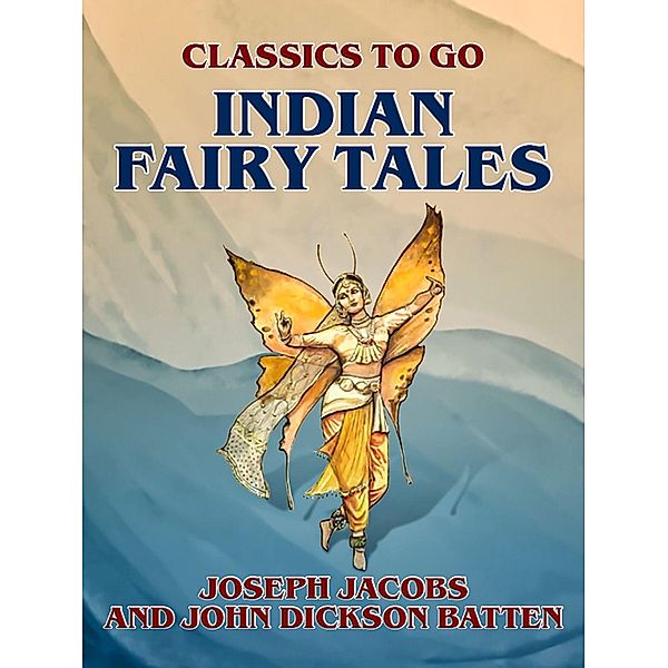 Indian Fairy Tales, John Dickson Batten, Joseph Jacobs