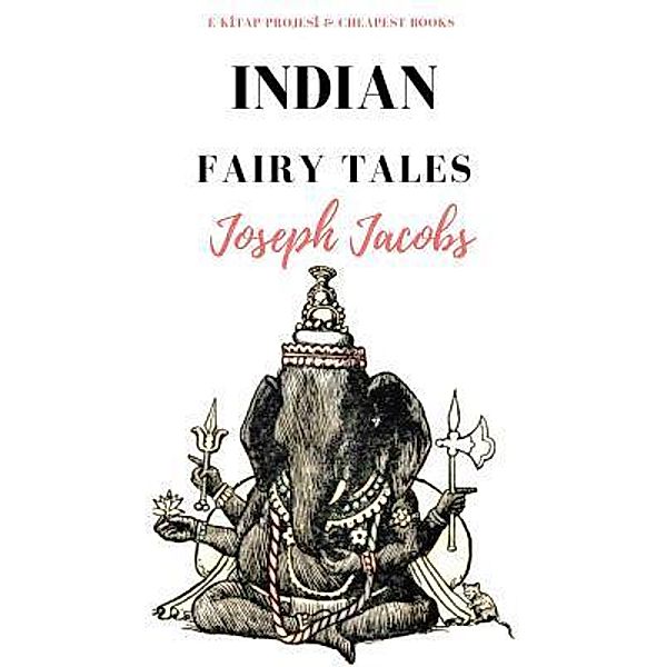 Indian Fairy Tales / E-Kitap Projesi & Cheapest Books, Joseph Jacobs
