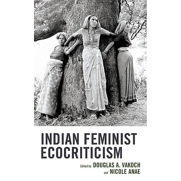 Indian Feminist Ecocriticism / Ecocritical Theory and Practice