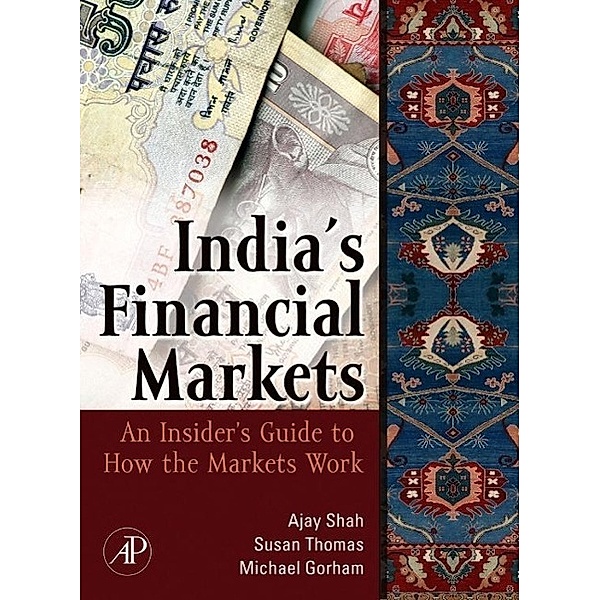 Indian Financial Markets, Ajay Shah, Susan Thomas, Michael Gorham