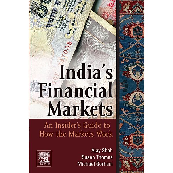 Indian Financial Markets, Ajay Shah, Susan Thomas, Michael Gorham