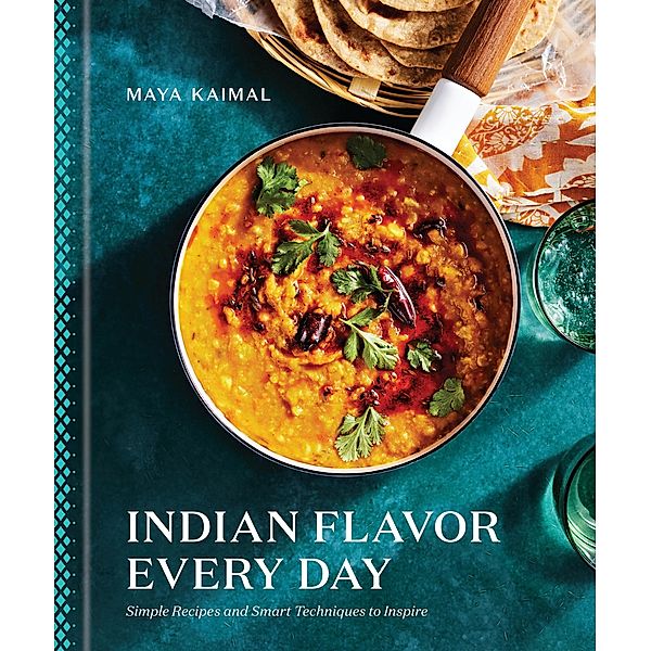 Indian Flavor Every Day / Clarkson Potter, Maya Kaimal