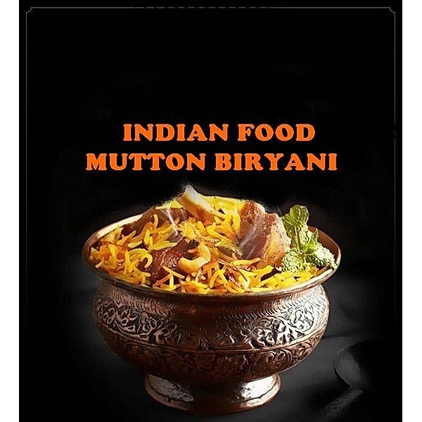 Indian Food Recipe - Mutton Biryani, Priya Vel