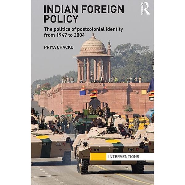 Indian Foreign Policy, Priya Chacko