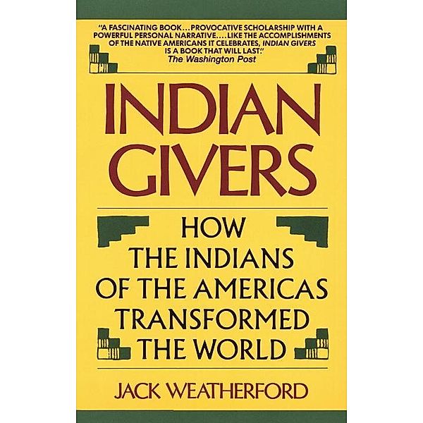 Indian Givers, Jack Weatherford