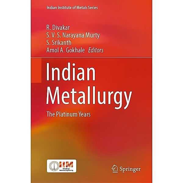Indian Metallurgy / Indian Institute of Metals Series