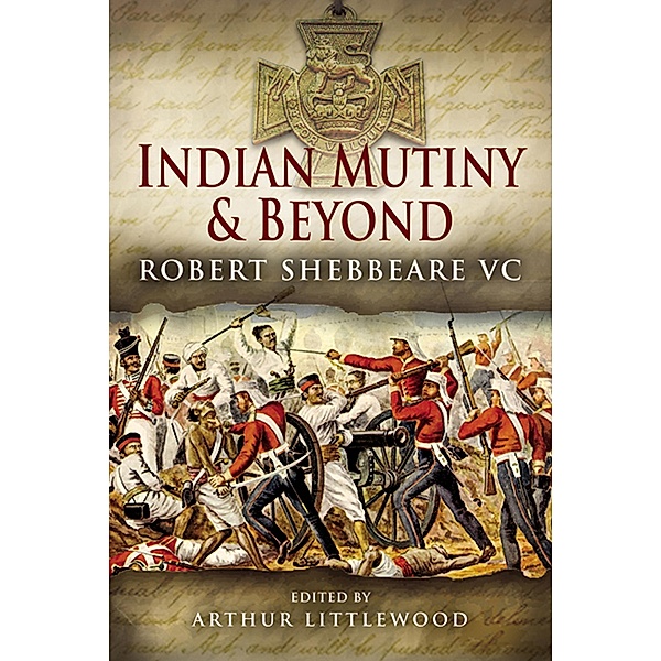 Indian Mutiny and Beyond, Arthur Littlewood