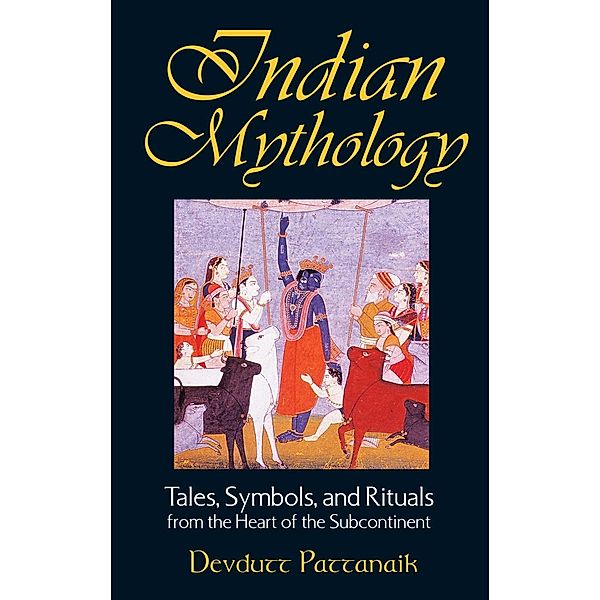 Indian Mythology / Inner Traditions, Devdutt Pattanaik