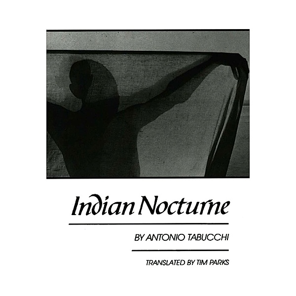 Indian Nocturne, Antonio Tabucchi