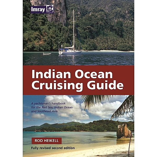 Indian Ocean Cruising Guide, Rod Heikell