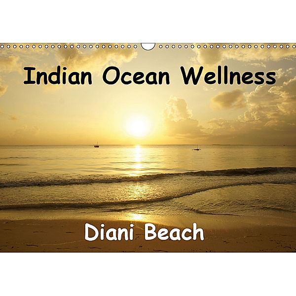 Indian Ocean Wellness Diani Beach (Wall Calendar 2019 DIN A3 Landscape), Susan Michel SWITZERLAND