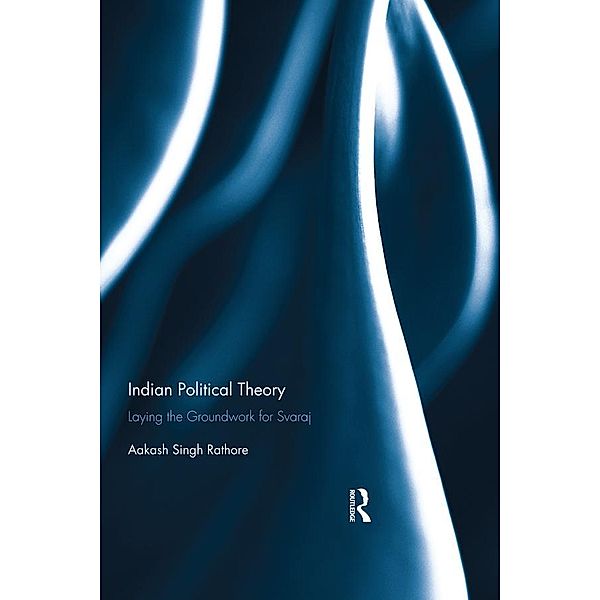 Indian Political Theory, Aakash Singh Rathore