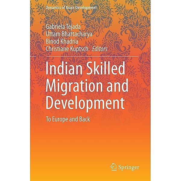 Indian Skilled Migration and Development / Dynamics of Asian Development