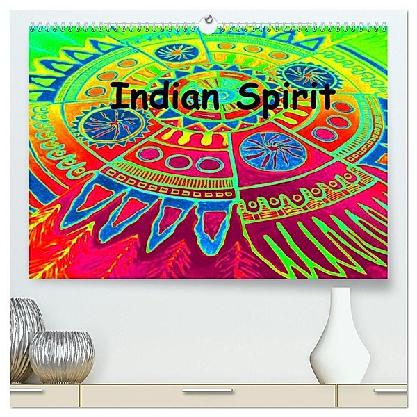 Indian Spirit (hochwertiger Premium Wandkalender 2024 DIN A2 quer), Kunstdruck in Hochglanz, Eigenart