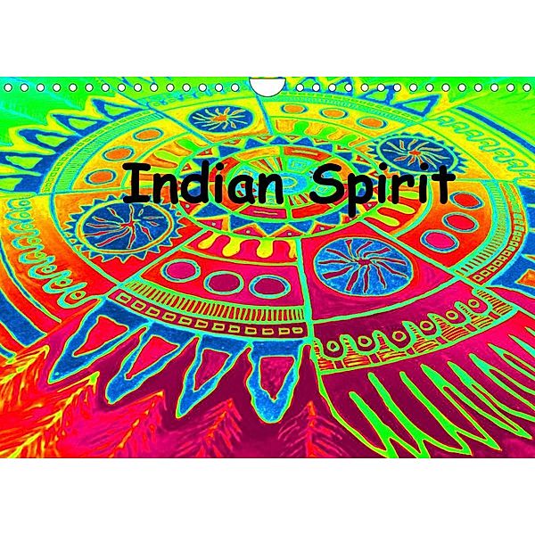 Indian Spirit (Wandkalender 2023 DIN A4 quer), Eigenart