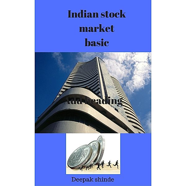 Indian Stock Market Basic, Deepak Shinde