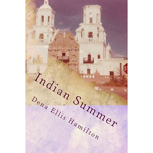 Indian Summer, Dena Ellis Hamilton