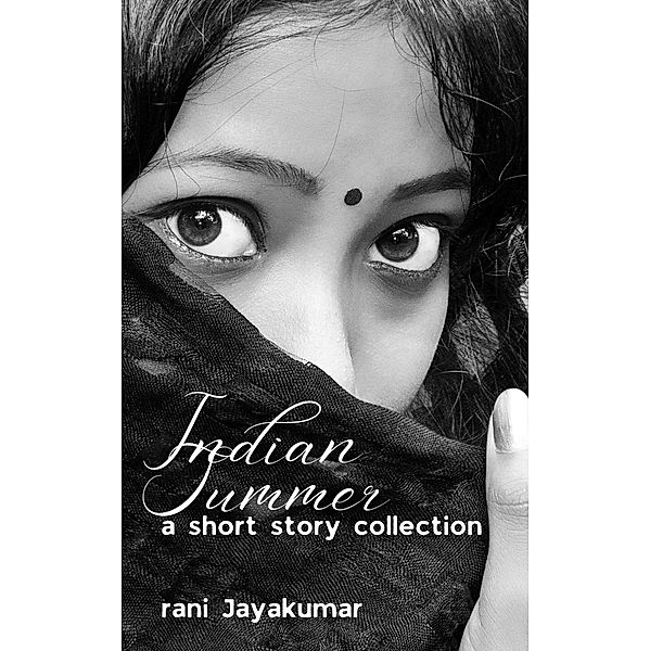 Indian Summer, Rani Jayakumar