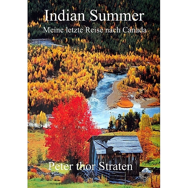 Indian Summer, Peter thor Straten
