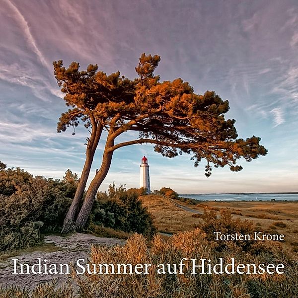 Indian Summer auf Hiddensee, Torsten Krone