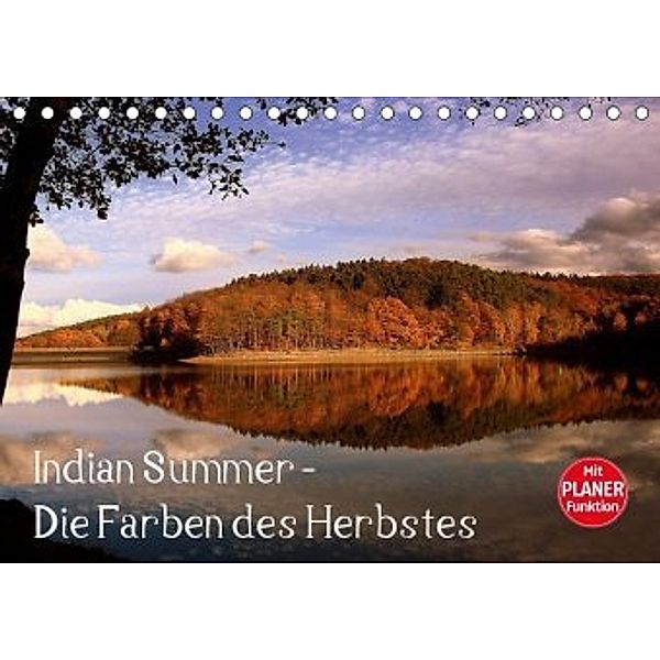 Indian Summer - Die Farben des Herbstes (Tischkalender 2020 DIN A5 quer), Arno Klatt