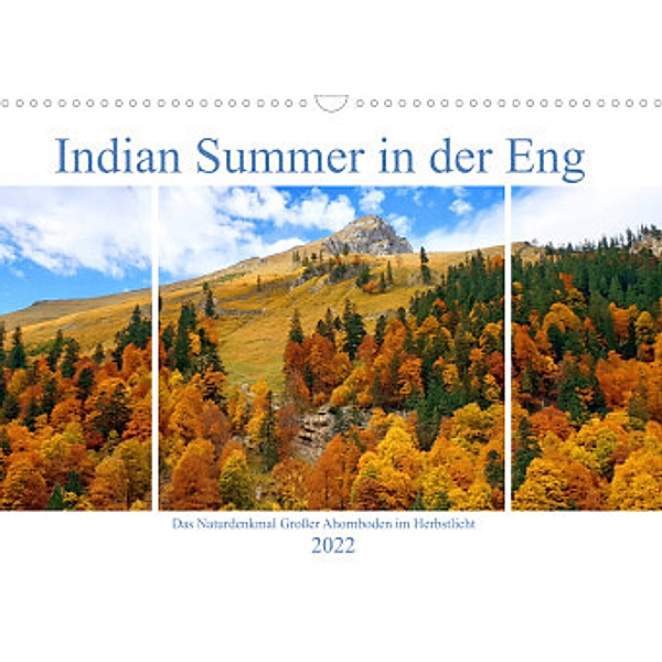 Indian Summer in der Eng - Das Naturdenkmal Großer Ahornboden (Wandkalender 2022 DIN A3 quer), Michaela Schimmack