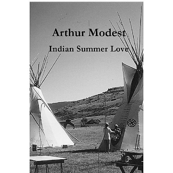 Indian Summer Love, Arthur Modest