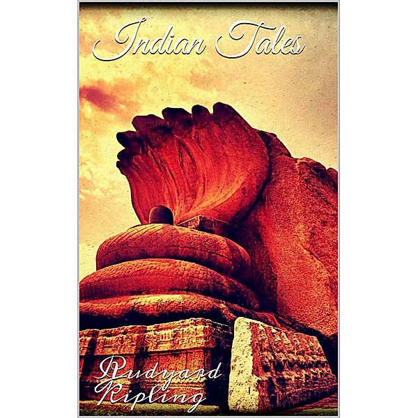 Indian Tales, Rudyard Kipling